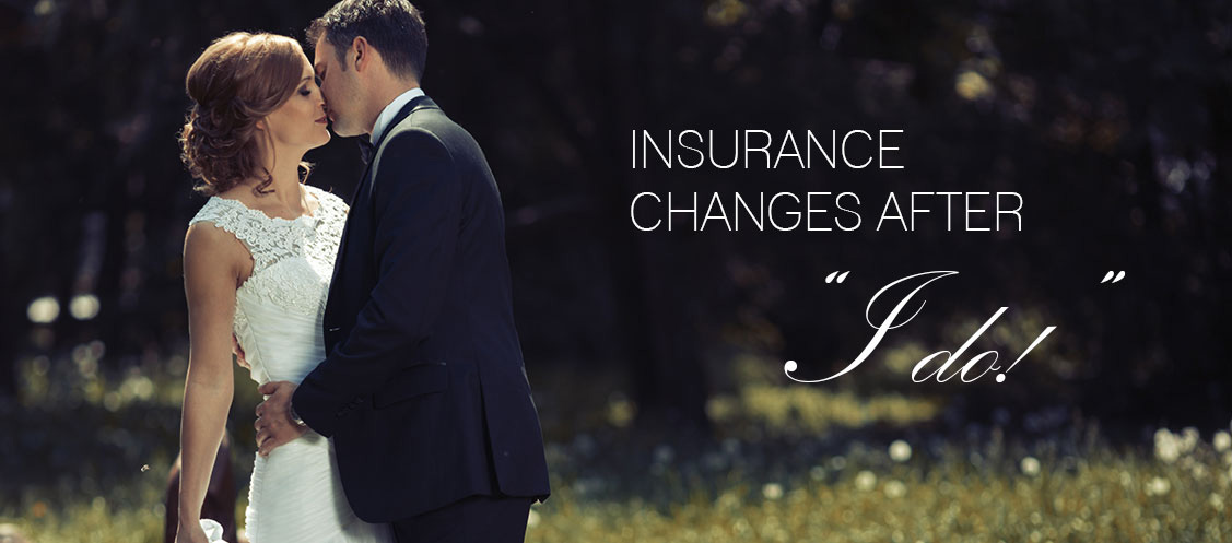 Insurance Guide: Updates After Marriage